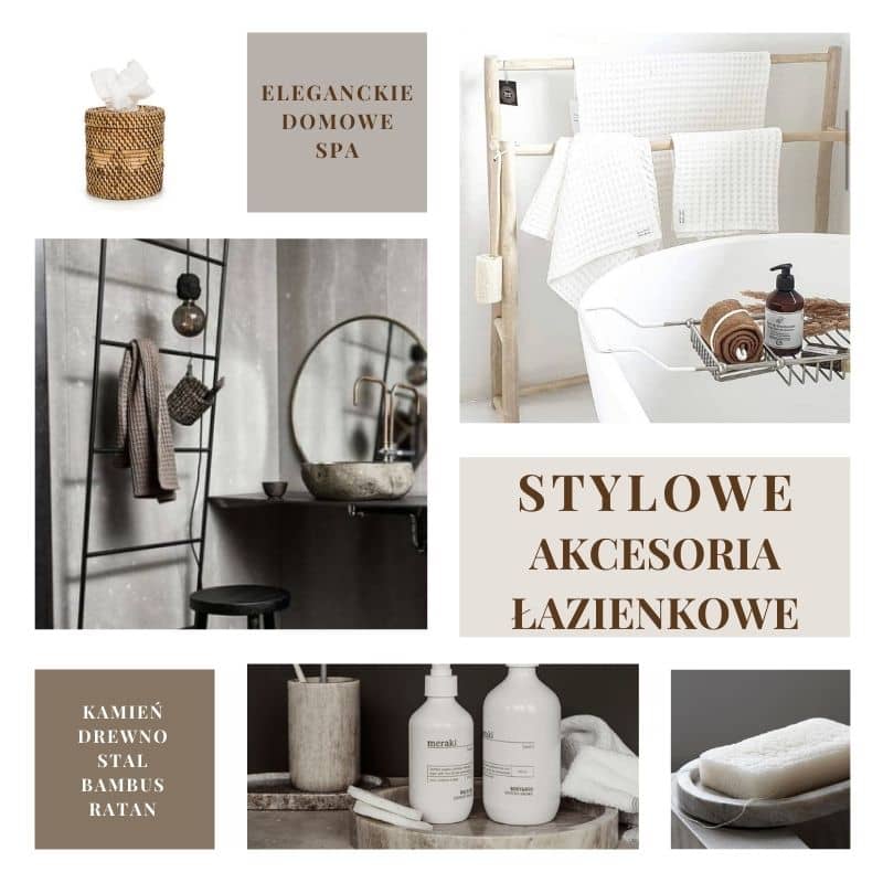 Eleganckie i stylowe dodatki i akcesoria łazienkowe Natural Home Decor