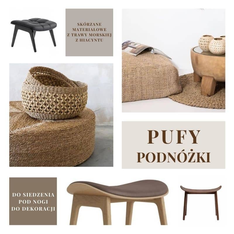 Pufy do salonu pufa do przedpokoju podnóżek pod nogi Naturalhomedeco